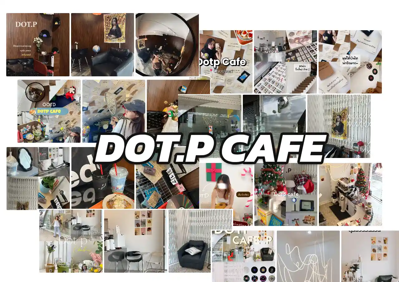 1 .Dotp cafe (ดอทพี คาเฟ่): แลนด์มาร์คใหม่แห่งความเท่และกาแฟคุณภาพ